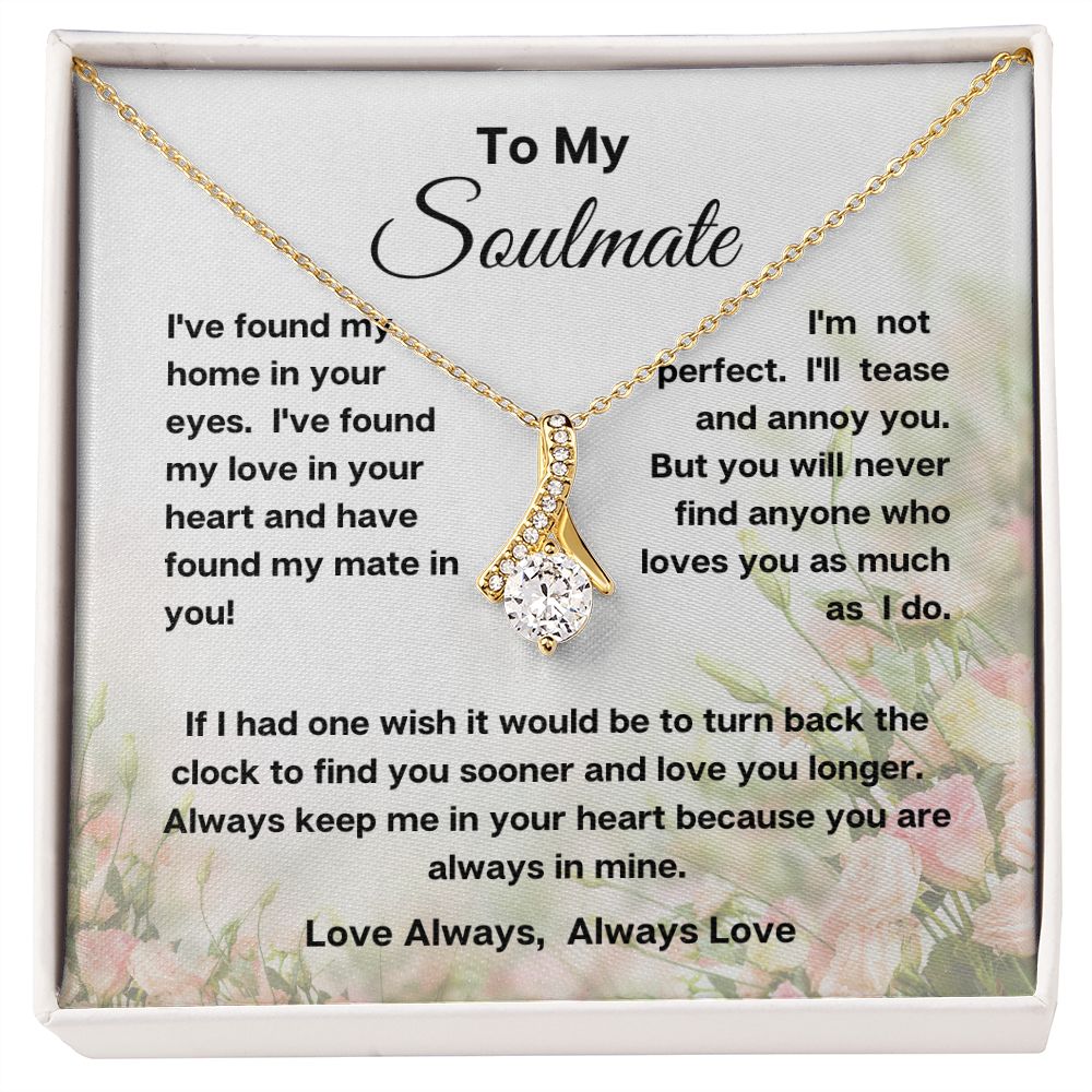 Alluring Beauty Necklace To My Soulmate