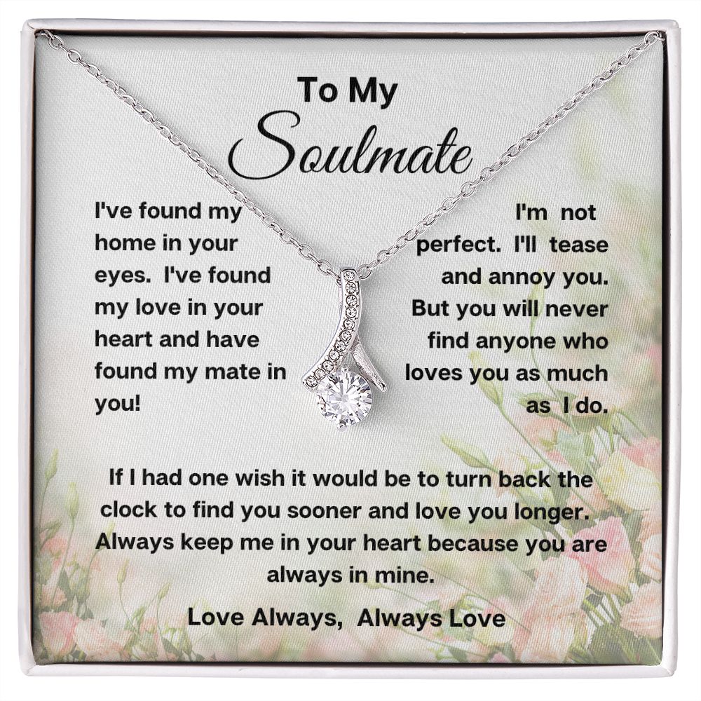 Alluring Beauty Necklace To My Soulmate