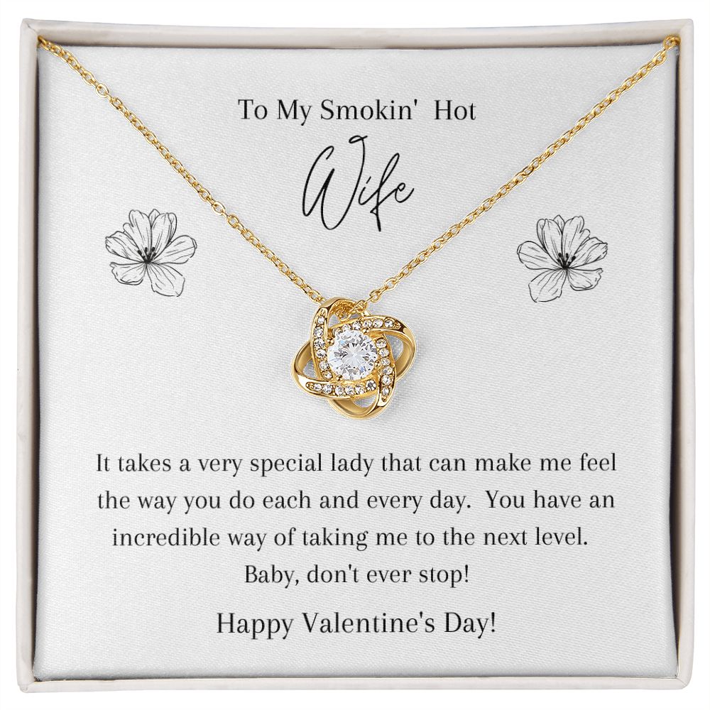 Love Knot Necklace Valentines Day To My Smokin' Hot Wife