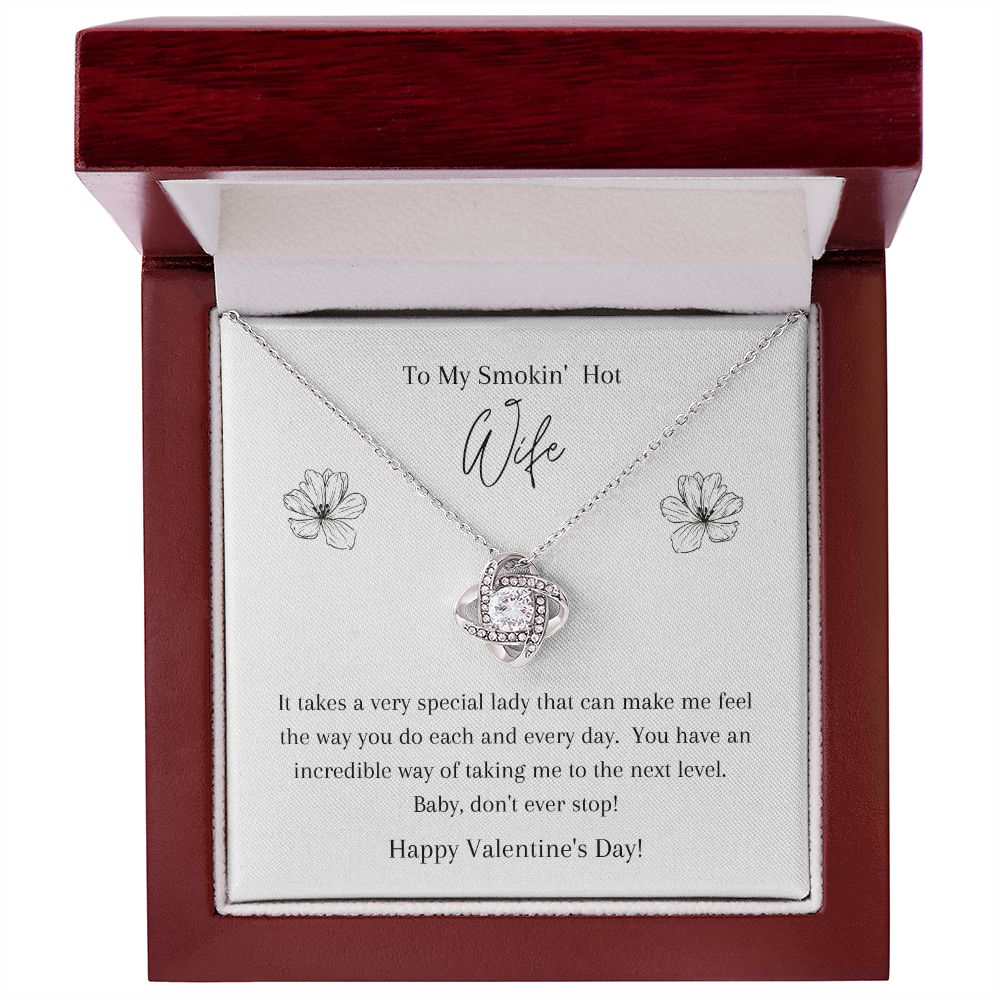 Love Knot Necklace Valentines Day To My Smokin' Hot Wife